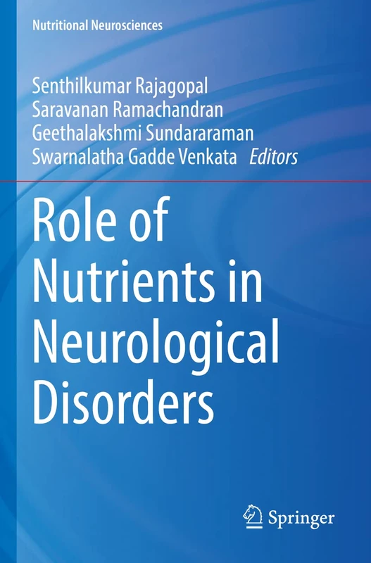 Role of Nutrients in Neurological Disorders (Nutritional Neurosciences)
