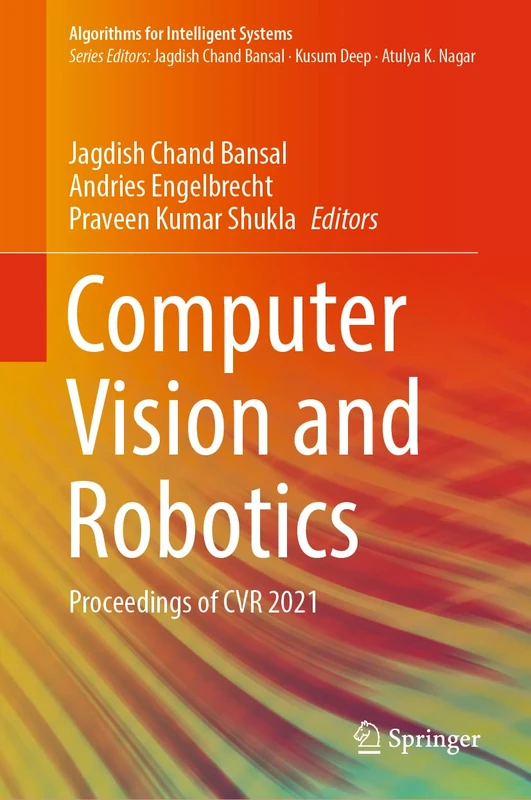 Computer Vision and Robotics: Proceedings of CVR 2021 (Algorithms for Intelligent Systems) - Image 1
