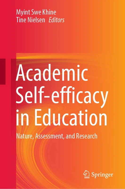 Academic Self-efficacy in Education: Nature, Assessment, and Research
