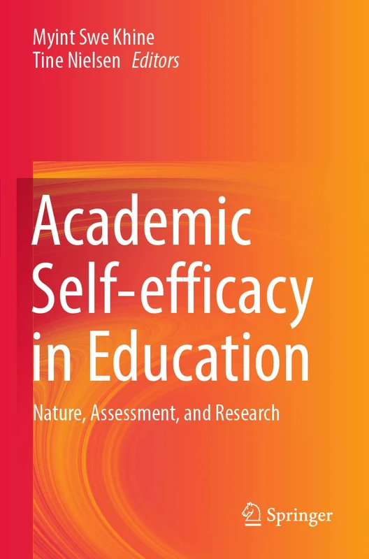 Academic Self-efficacy in Education: Nature, Assessment, and Research