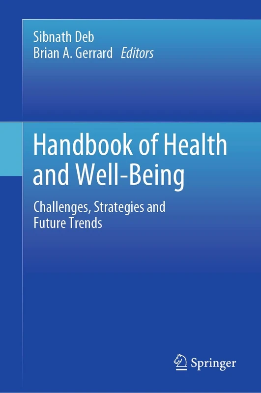 Handbook of Health and Well-Being: Challenges, Strategies and Future Trends