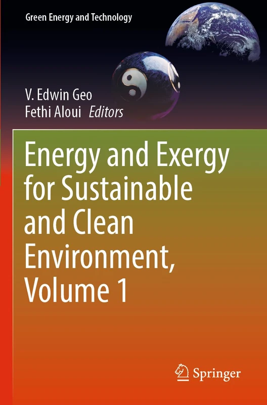 Energy and Exergy for Sustainable and Clean Environment, Volume 1 (Green Energy and Technology)