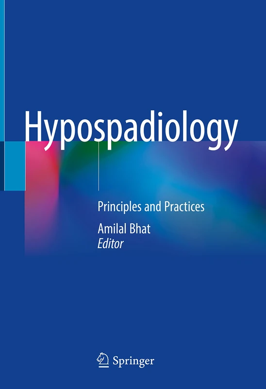 Springer Hypospadiology: Principles and Practices Medical Book