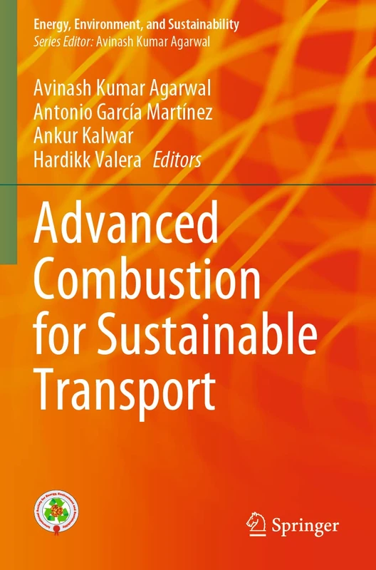 Advanced Combustion for Sustainable Transport (Energy, Environment, and Sustainability)