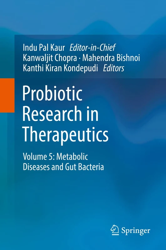 Probiotic Research in Therapeutics: Volume 5: Metabolic Diseases and Gut Bacteria