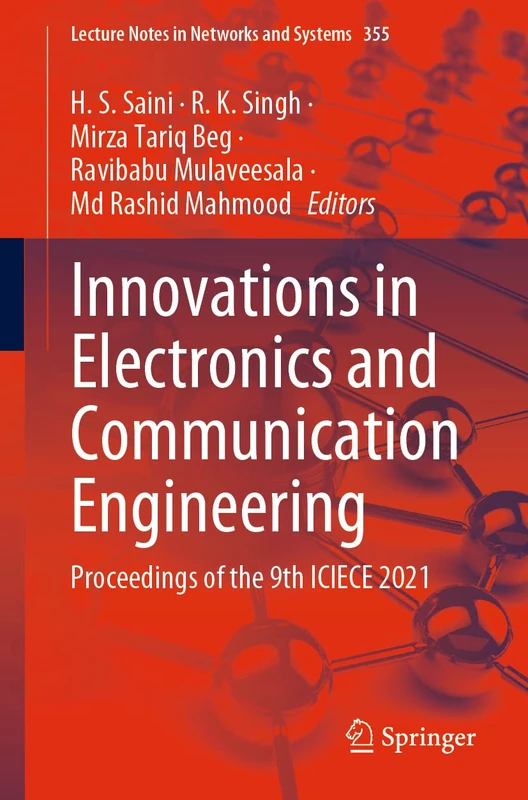 Innovations in Electronics and Communication Engineering: Proceedings of the 9th ICIECE 2021: 355 (Lecture Notes in Networks and Systems, 355)