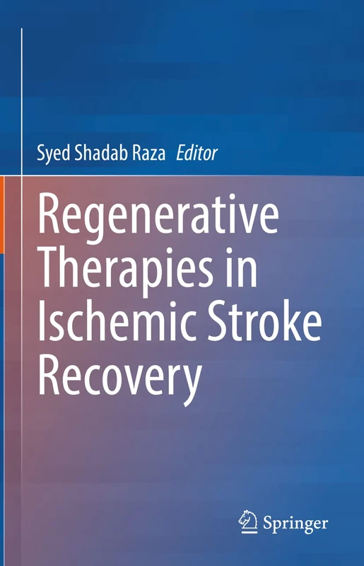 Regenerative Therapies in Ischemic Stroke Recovery