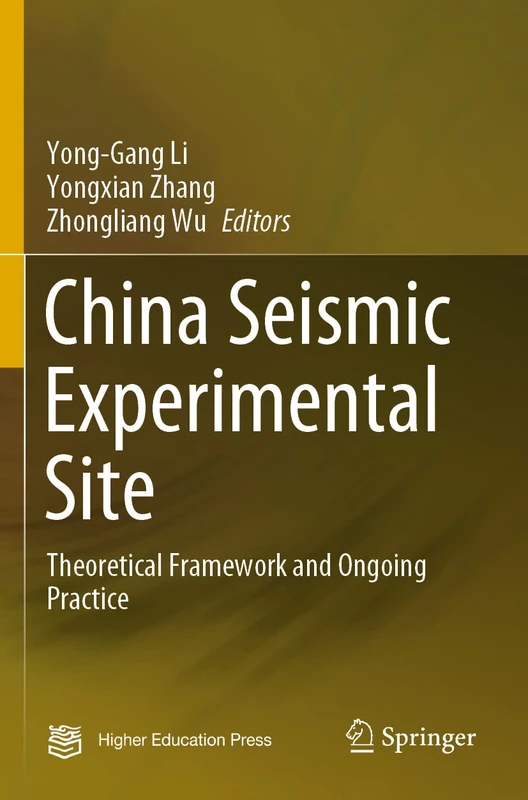 China Seismic Experimental Site: Theoretical Framework and Ongoing Practice