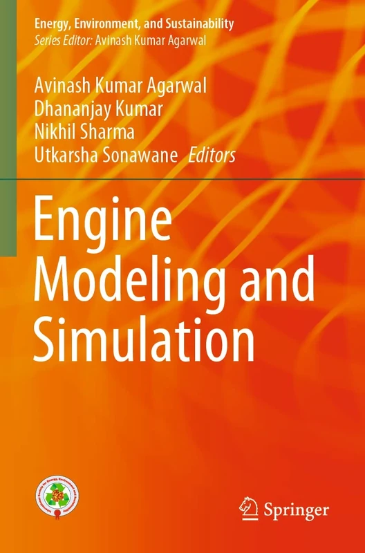 Engine Modeling and Simulation (Energy, Environment, and Sustainability)