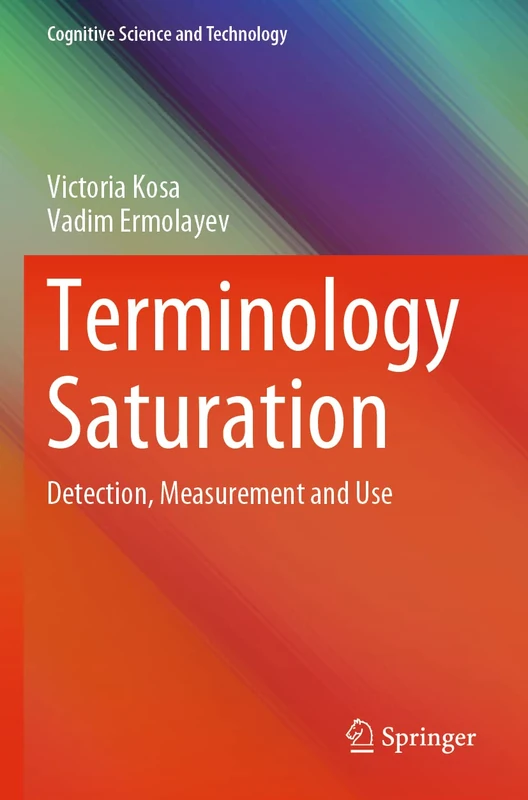 Terminology Saturation: Detection, Measurement and Use (Cognitive Science and Technology)