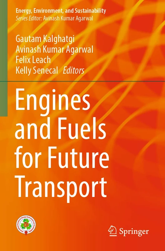 Engines and Fuels for Future Transport (Energy, Environment, and Sustainability)