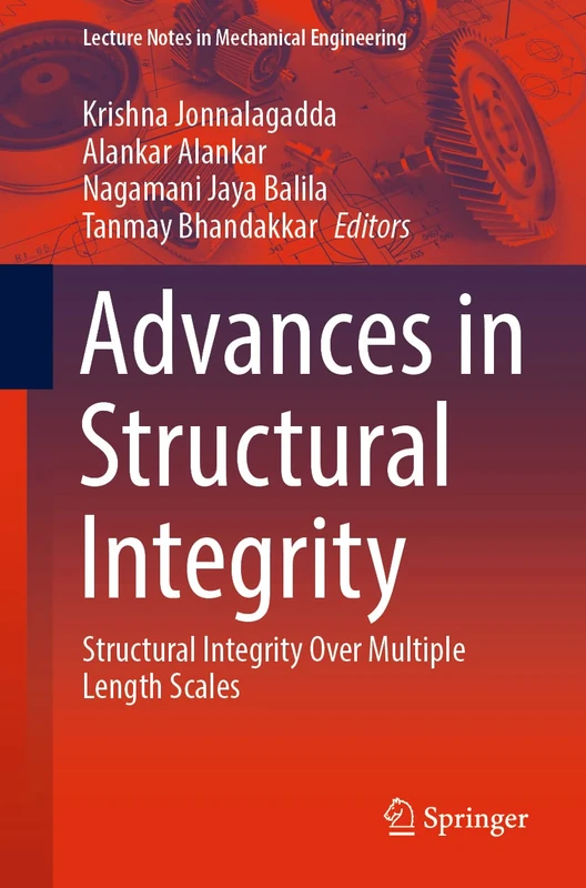 Springer - Advances in Structural Integrity Lecture Notes