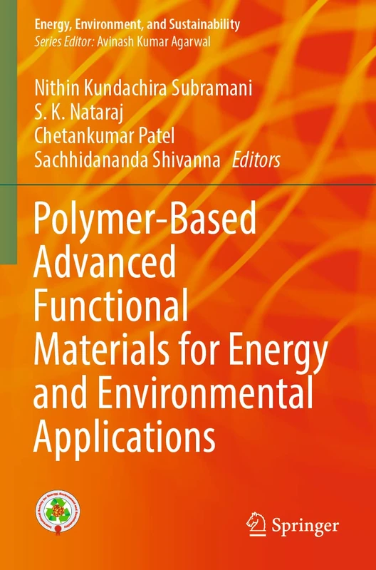 Polymer-Based Advanced Functional Materials for Energy and Environmental Applications (Energy, Environment, and Sustainability)