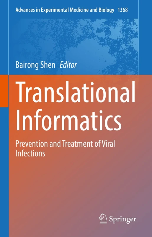 Translational Informatics: Prevention and Treatment of Viral Infections: 1368 (Advances in Experimental Medicine and Biology, 1368)