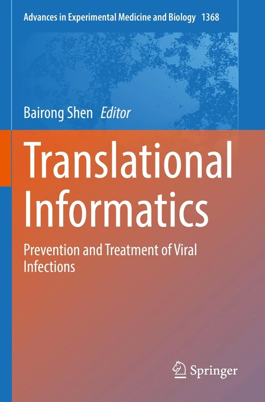 Translational Informatics: Prevention and Treatment of Viral Infections: 1368 (Advances in Experimental Medicine and Biology, 1368) - Image 1