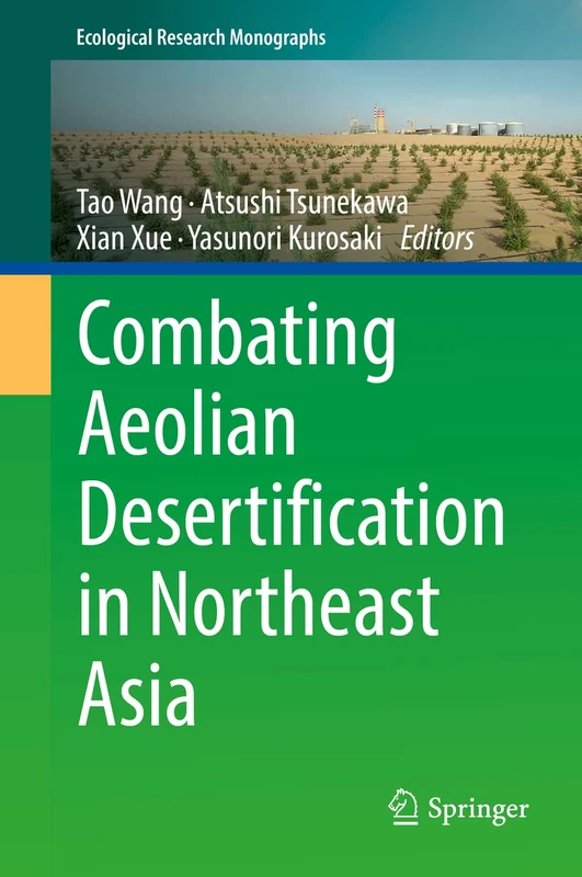 Springer - Combating Aeolian Desertification in Northeast Asia
