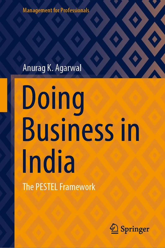 Doing Business in India: The PESTEL Framework (Management for Professionals) - Image 1