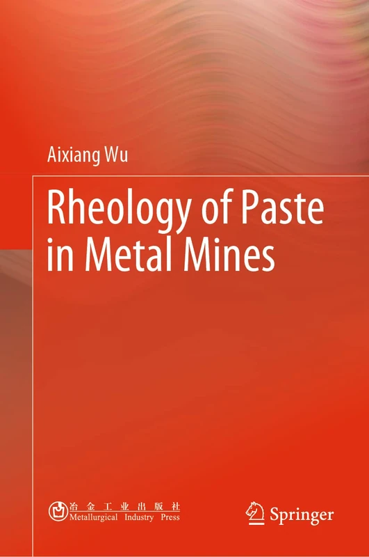 Rheology of Paste in Metal Mines