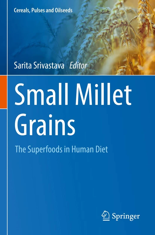 Springer Small Millet Grains: The Superfoods in Human Diet