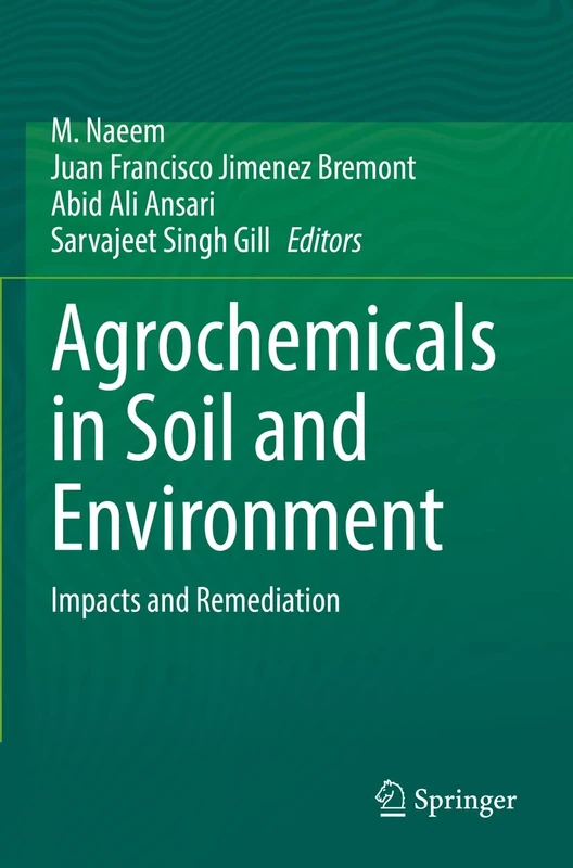 Agrochemicals in Soil and Environment: Impacts and Remediation