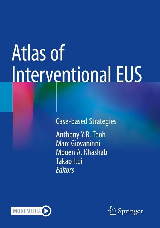 Atlas of Interventional EUS: Case-based Strategies