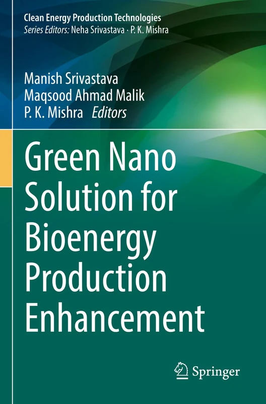 Green Nano Solution for Bioenergy Production Enhancement (Clean Energy Production Technologies)