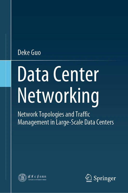 Data Center Networking: Network Topologies and Traffic Management in Large-Scale Data Centers (Wireless Networks)