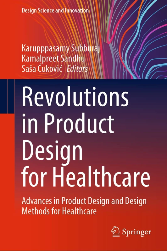 Springer - Revolutions in Product Design for Healthcare Book