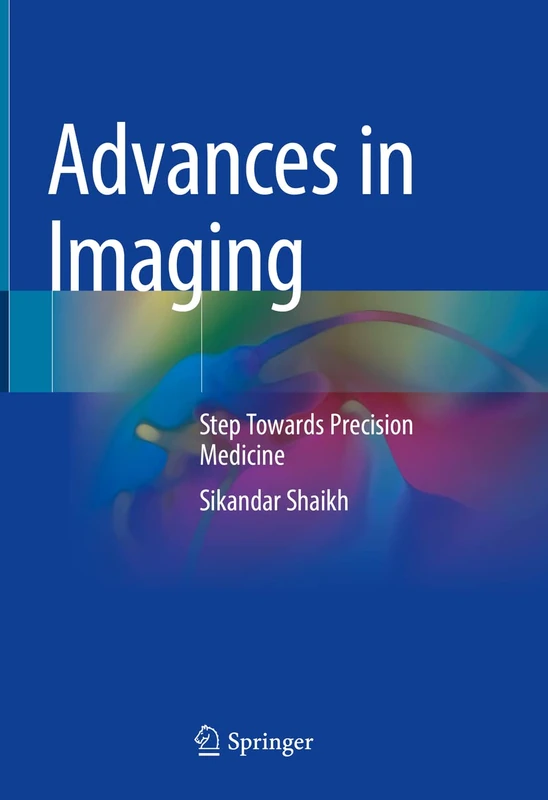 Advances in Imaging: Step Towards Precision Medicine