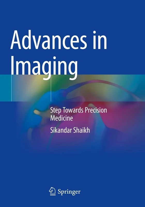 Advances in Imaging: Step Towards Precision Medicine