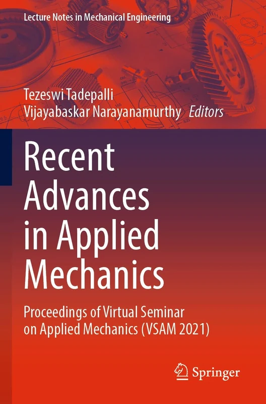 Recent Advances in Applied Mechanics: Proceedings of Virtual Seminar on Applied Mechanics (VSAM 2021) (Lecture Notes in Mechanical Engineering)