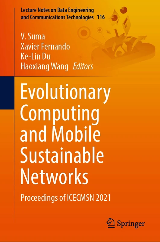 Springer Evolutionary Computing and Mobile Sustainable Networks