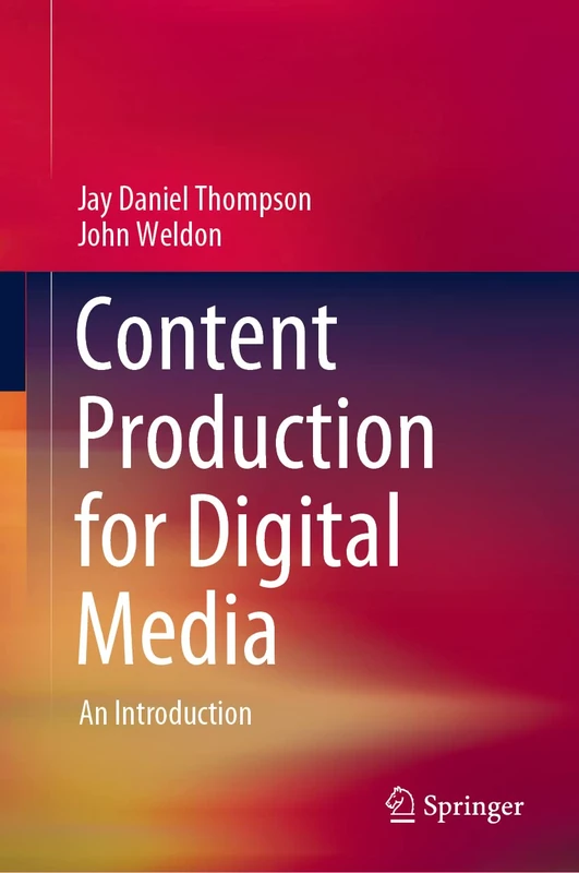 Content Production for Digital Media: An Introduction