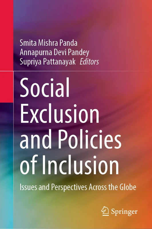Social Exclusion and Policies of Inclusion: Issues and Perspectives Across the Globe