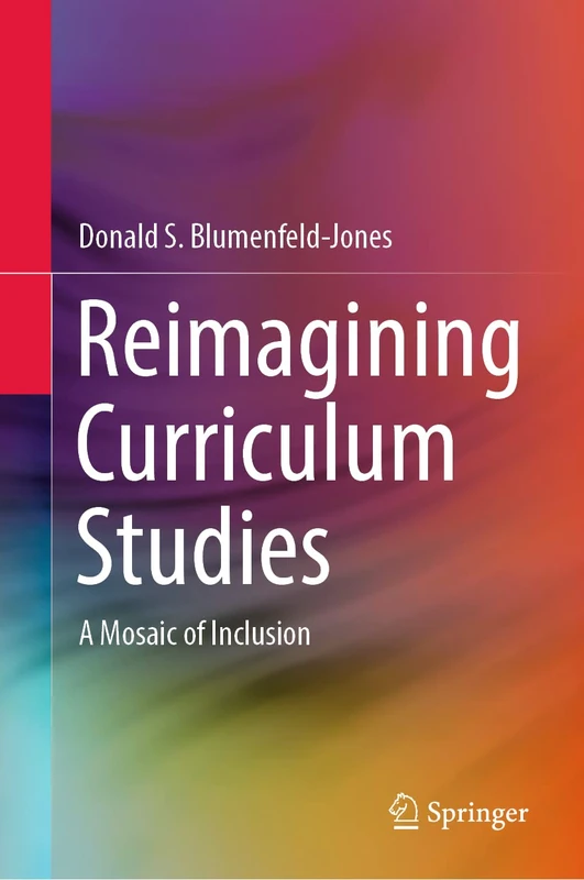 Reimagining Curriculum Studies: A Mosaic of Inclusion