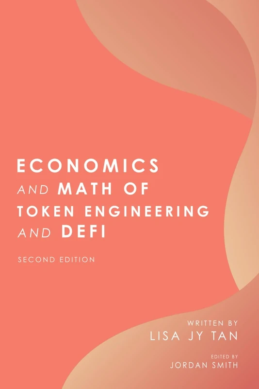 Economics and Math of Token Engineering and DeFi: Fundamentals of Token Economics