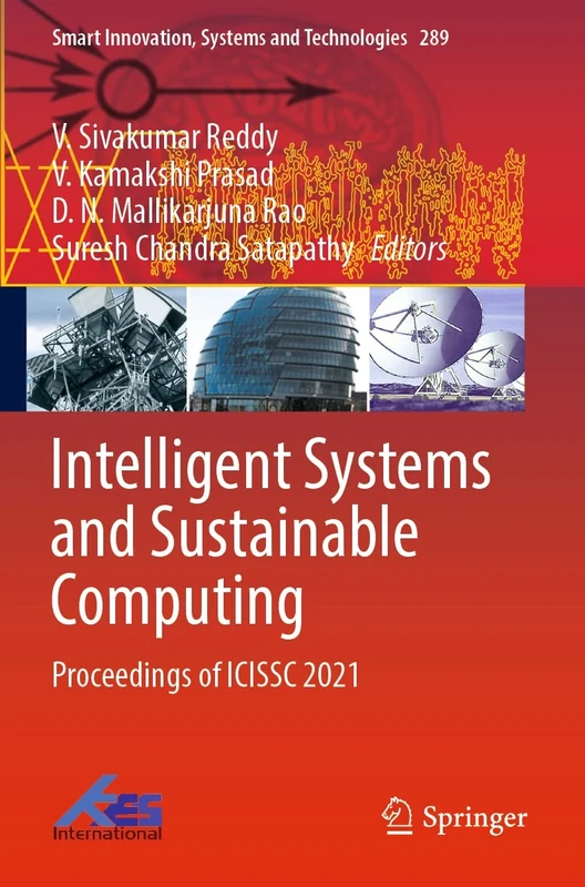 Intelligent Systems and Sustainable Computing: Proceedings of ICISSC 2021: 289 (Smart Innovation, Systems and Technologies, 289)