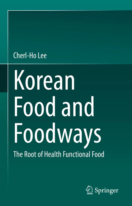Springer - Korean Food and Foodways: The Root of Health Food