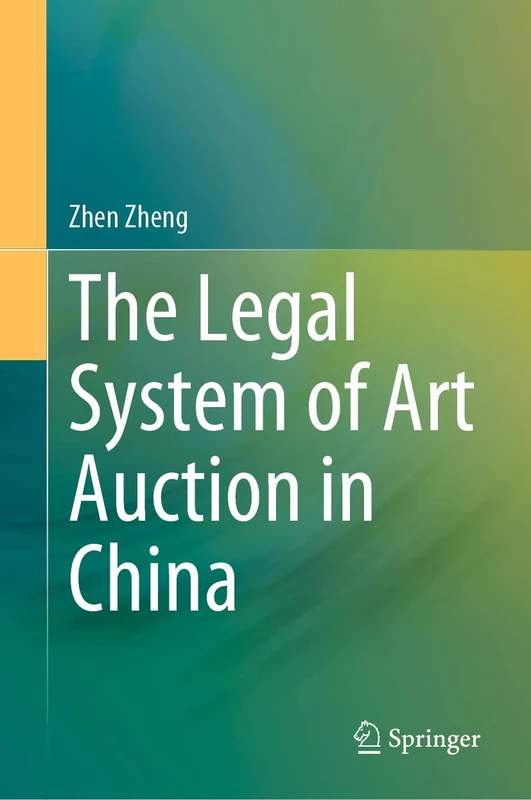 The Legal System of Art Auction in China