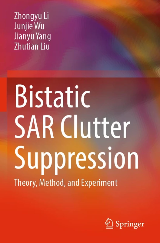 Bistatic SAR Clutter Suppression: Theory, Method, and Experiment