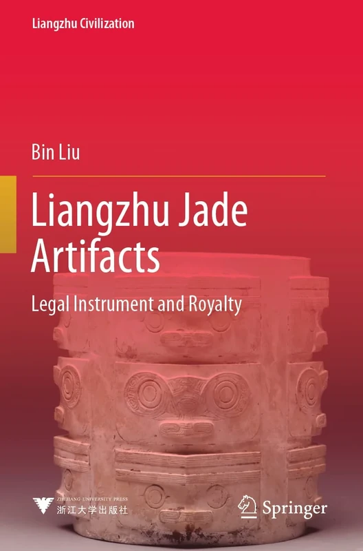 Liangzhu Jade Artifacts: Legal Instrument and Royalty (Liangzhu Civilization)