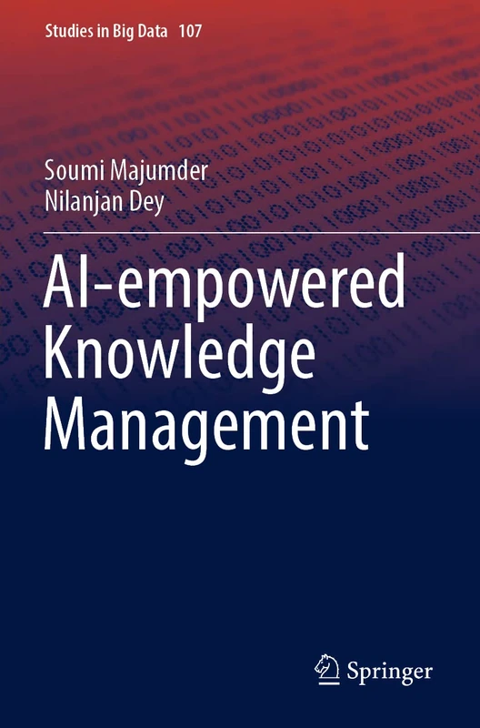 AI-empowered Knowledge Management: 107 (Studies in Big Data, 107)