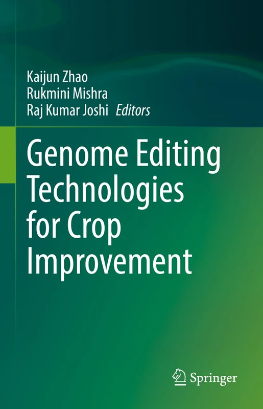 Genome Editing Technologies for Crop Improvement - Springer