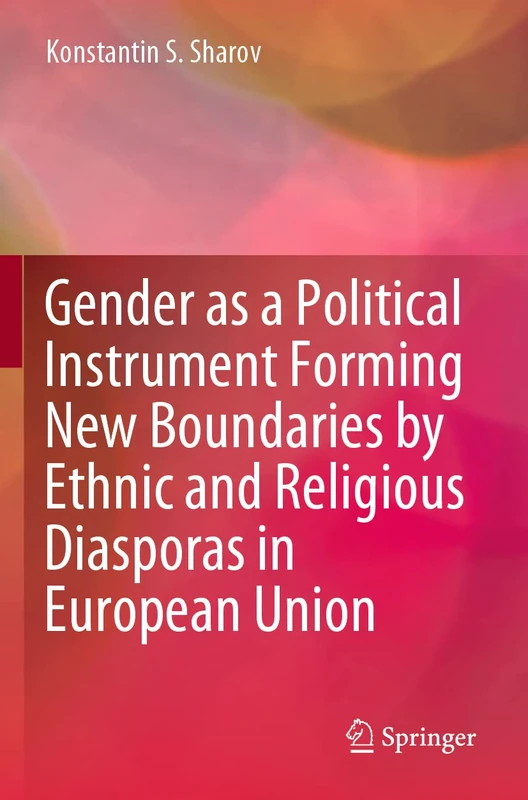 Gender as a Political Instrument Forming New Boundaries by Ethnic and Religious Diasporas in European Union - Image 1