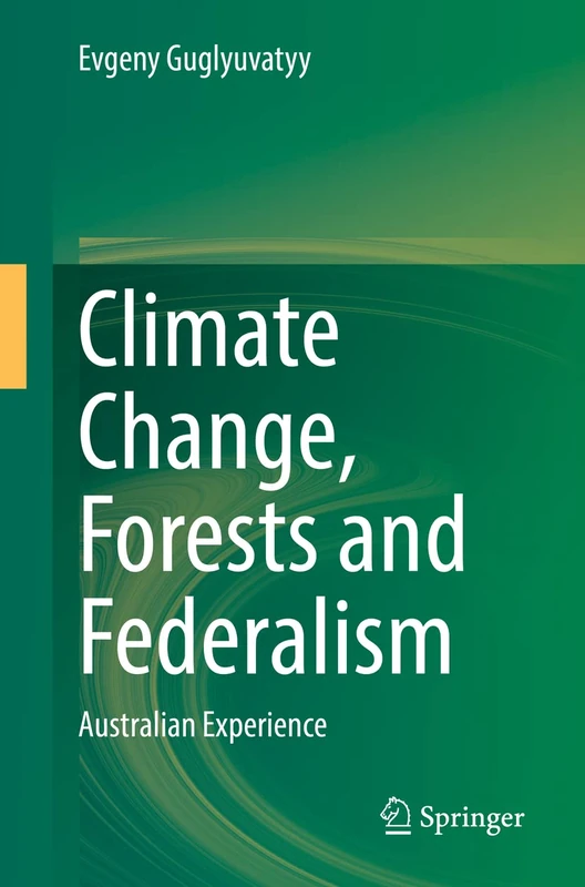 Climate Change, Forests and Federalism: Australian Experience