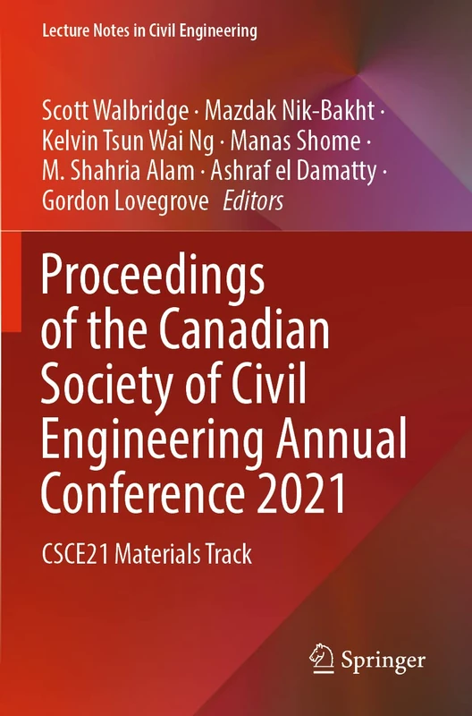 Proceedings of the Canadian Society of Civil Engineering Annual Conference 2021: CSCE21 Materials Track: 248 (Lecture Notes in Civil Engineering, 248)