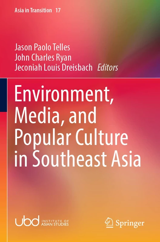 Springer - Environment, Media, and Popular Culture in SE Asia