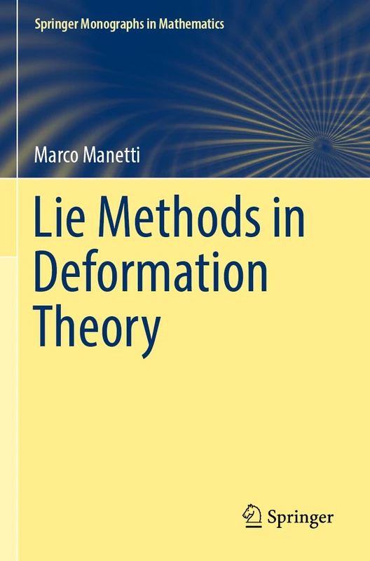 Springer Lie Methods in Deformation Theory - Mathematics Book