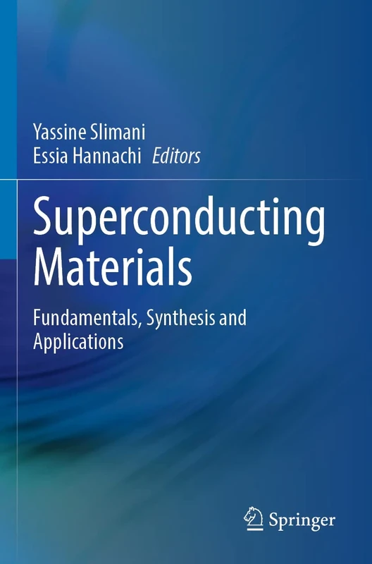 Superconducting Materials: Fundamentals, Synthesis and Applications