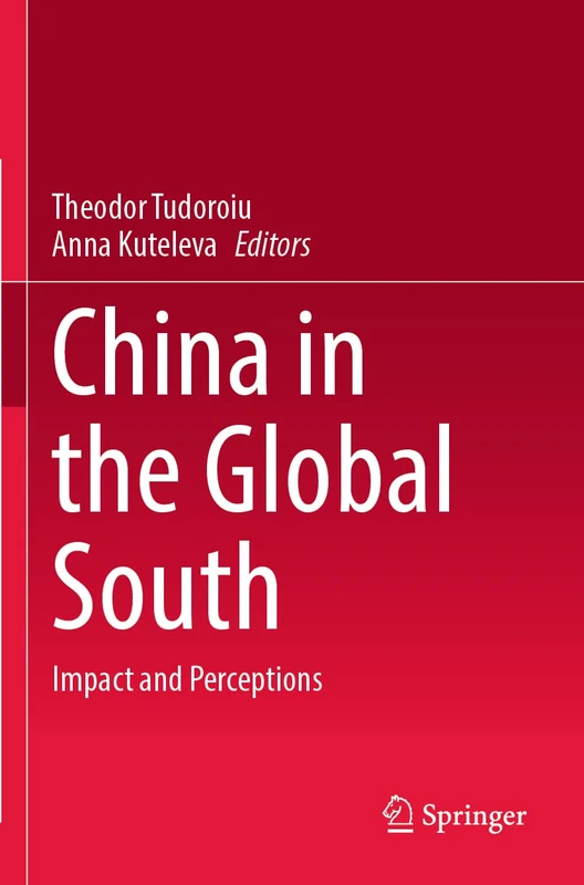 China in the Global South: Impact and Perceptions